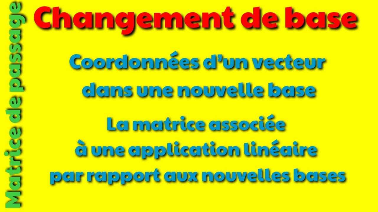 Changement de base et matrice de passage YouTube — free download