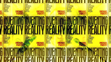 "Inventing Reality" by Michael Parenti Part 2 - Theory Discussion