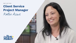 Meet Our Team: Katie Azus - Client Service Project Manager | The BoxMaker