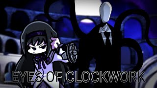 Eyes Of Clockwork | Eyes On Me X Out Of Time [Slenderman VS Homura]