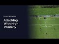 Attacking with high intensity  soccer coaching drill