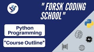 Forsk Coding School - Python Course Outline