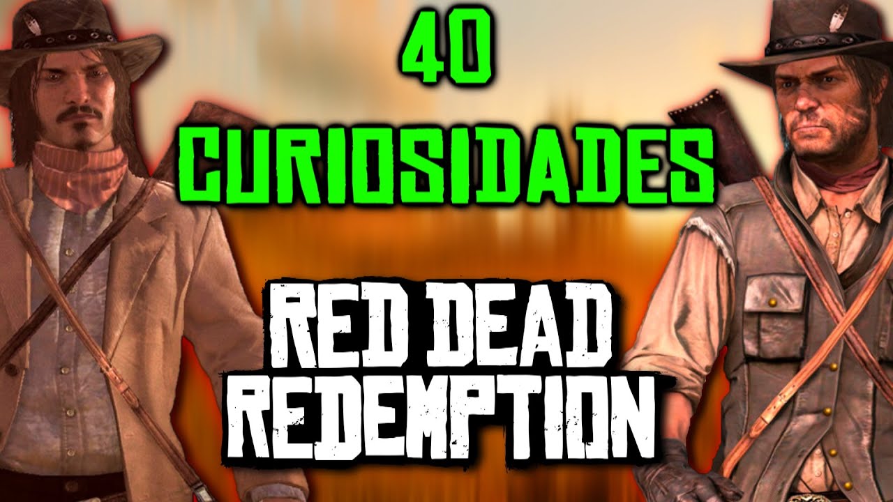 40 CURIOSIDADES SALVAJES DE RED DEAD REDEMPTION 1 🌵