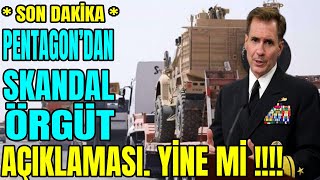 Pentagondan Skandal Örgüt Açiklamasi.. Yi̇ne Mi̇...