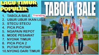 KUMPULAN LAGU TIMUR POPULER 2025 | TABOLA BALE | STECU STECU | VIRAL TIKTOK | TANPA IKLAN |