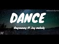 Rayvanny ft Jay Melody - Dance (Lyrics)