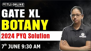 GATE XL | BOTANY | 2024 PYQ SOLUTION | GATE 2026 | Vandana Sharma