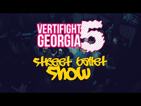 Vertifight Georgia 5 | ქუჩის ბალეტის შოუ |