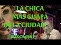 La chica más guapa de la ciudad. Charles Bukowski