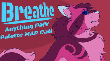 OPEN - Breathe - Anything PMV Palette MAP Call