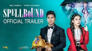 Spellbound  Trailer | Bela Padilla, Marco Gumabao | February 1 In Cinemas Nationwide