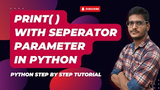 Print() with Seperator parameter in Python | parameter in python | Python Step by Step Tutorial