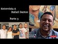 Entrevista a Rafael Santos Diaz - Su Relación Con Sus Hermanos, Como Crio A Martin Elías Y Su Muerte