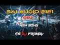 Sai audio 2121 karad  song its dj pranav 
