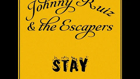Johhny Ruiz & The Escapers - Stay Ballad