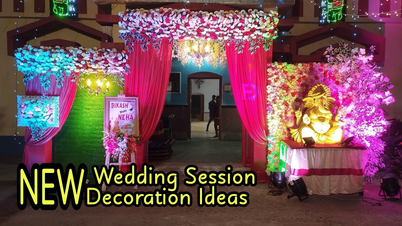 New Session Wedding Decoration Ideas | Flower Decoration | Kolkata ...