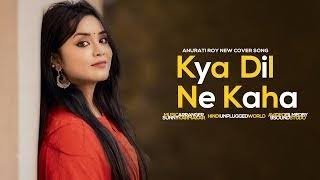 Kya Dil Ne Kaha (New Version) By Ashwani Machal Thumb