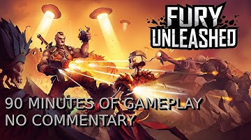FURY Unleashed ✠ 90 Minutes of Gameplay | No Commentary ✠