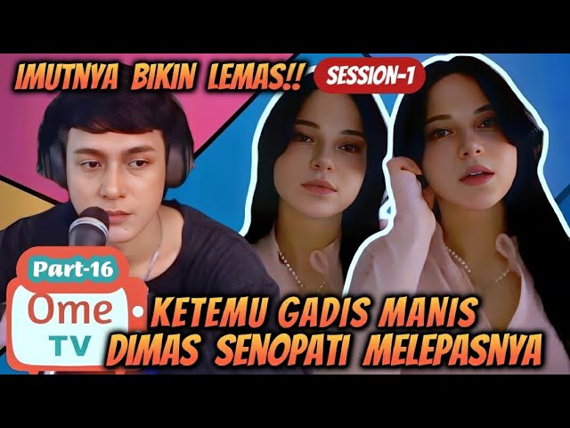 Ometv Dimas Senopati Part - 16 (session-1)‼️ Bertemu Gadis Manis Imutnya Bikin Lemas class=