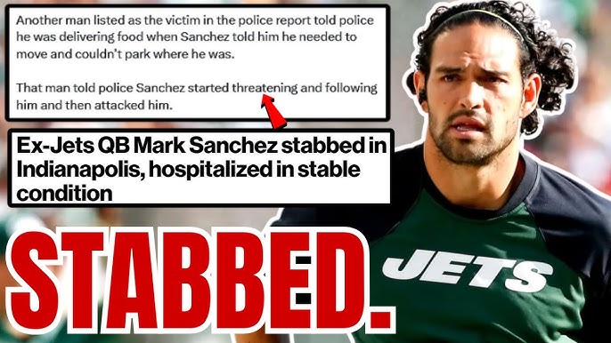 Mark Sanchez STABBED, In STABLE Condition! As SHOCKING REPORT Emerges from the Scene! - YouTube