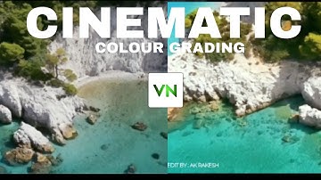 Colour Grading in VN app 2023 || Cinematic Colour Grading in VN Editor // Tutorial video