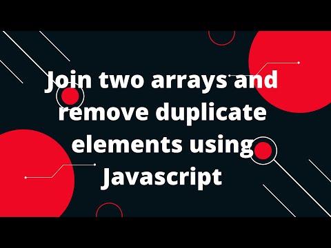 Join two arrays and remove duplicate elements using Javascript