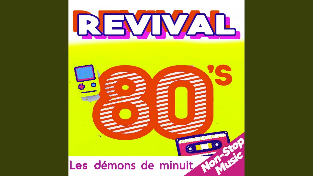 Revival 80's - Les démons de minuit (Album complet - Titres enchaînés