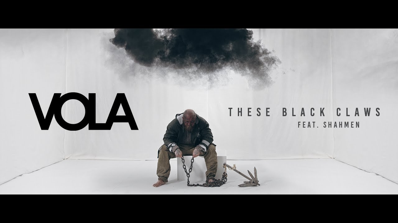 VOLA    These Black Claws Feat SHAHMEN Official Music Video