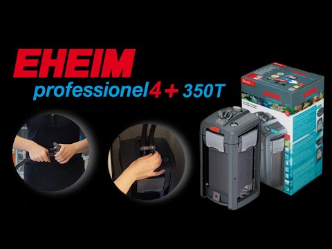 EHEIM professionel 4+ 350T - Installation
