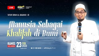 [LIVE] AQSO Tafsir Al-Baqarah Ayat 30: Manusia Sebagai Khalifah di Bumi - Ustadz Adi Hidayat