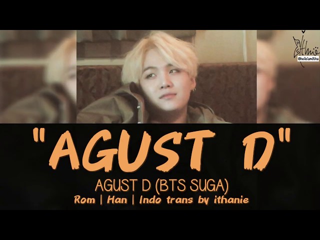 AGUST D (BTS SUGA) - AGUST D (Lirik Terjemahan Indonesia) class=