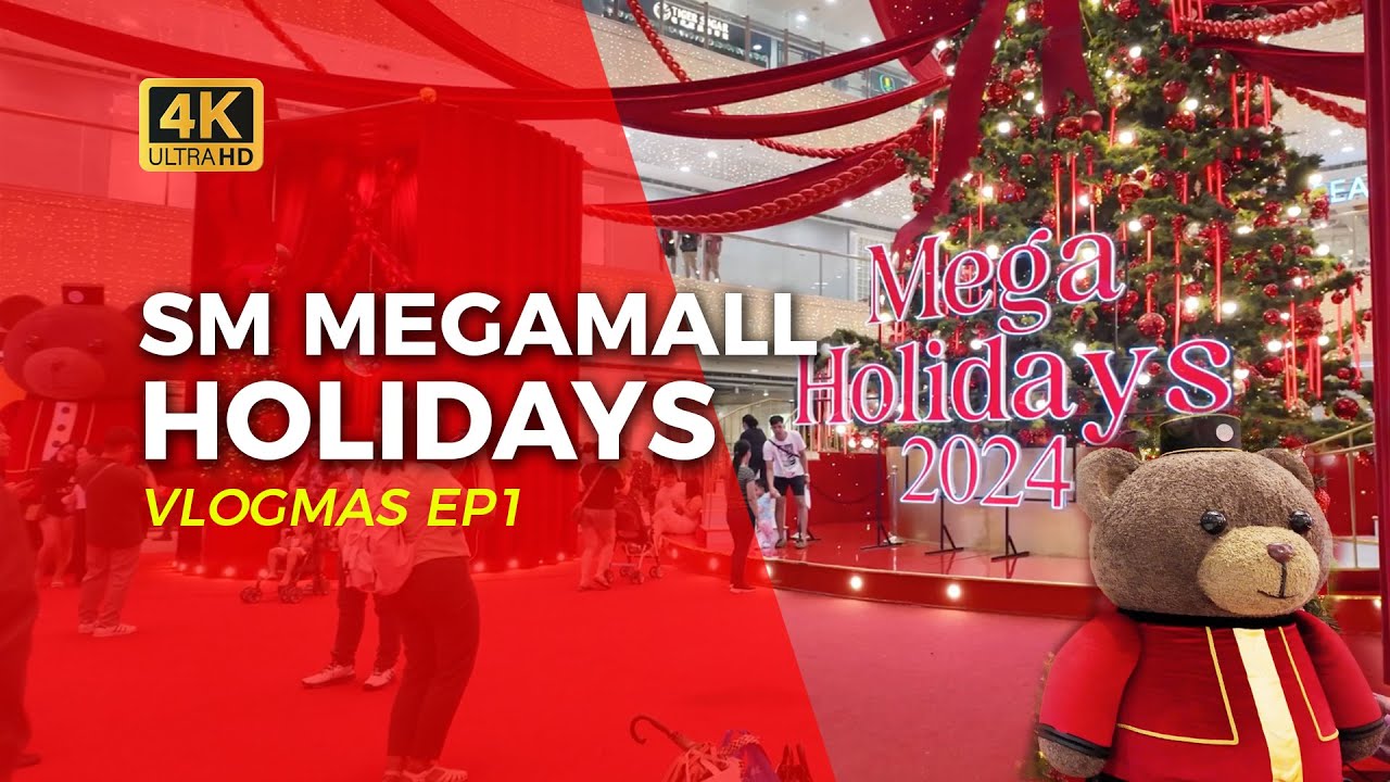 SM MEGAMALL HOLIDAYS 2024 | WALK TOUR | MANILA, PHILIPPINES | 4K