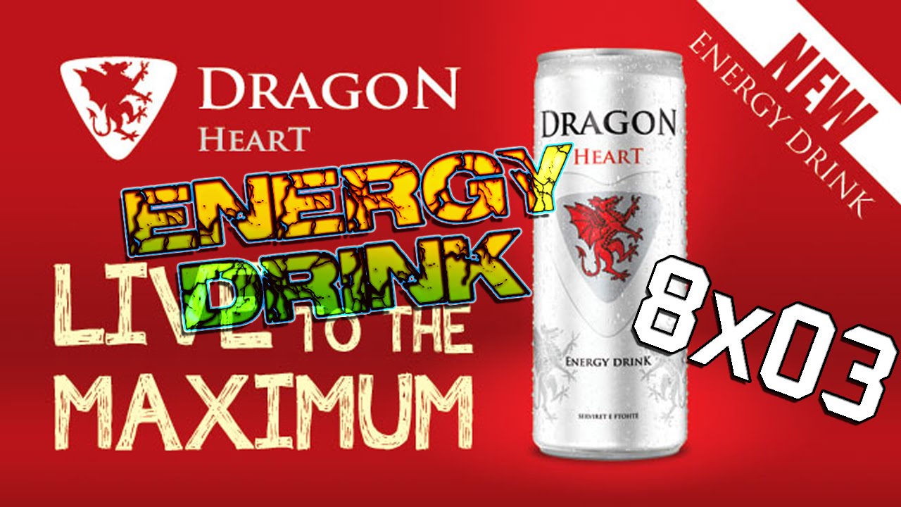 Energy Drink Ep. 3 8° Stagione DragonHeart Energy Drink YouTube