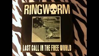 Ringworm - Last Call - Nervous Breadown (Black Flag Cover)