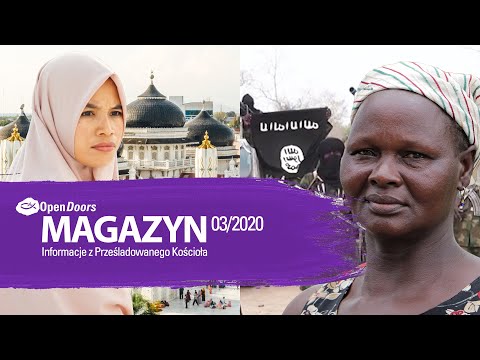 Wdowy z Nigerii oraz chrześcijanie w Indonezji | Magazyn Open Doors 03/2020