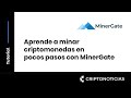 Aprende a minar criptomonedas en pocos pasos con MinerGate