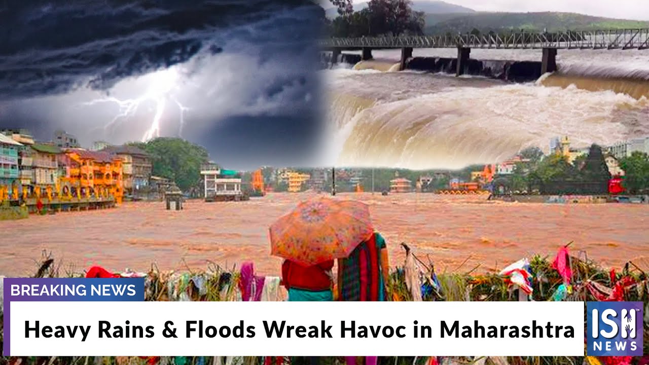 Heavy Rains & Floods Wreak Havoc in Maharashtra - YouTube