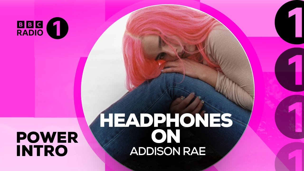 HEADPHONES ON - Addison Rae | BBC Radio 1 POWER INTRO
