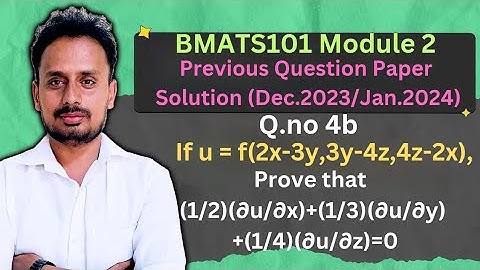 [BMATS101 Module 2] Question Paper Dec.2023/Jan.2024(Q.4b)| Partial Derivatives Composite Functions