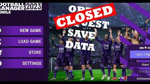 (CLOSED) REQUEST SAVE DATA FOOTBALL MANAGER 2023 MOBILE FREE!!! (LICENSED)