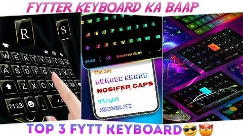 TOP 3 BEST KEYBOARD |   FYTTER KEYBOARD | WORLD BEST | 2021 | FB FYT | FAST TYPING KEYBOARD