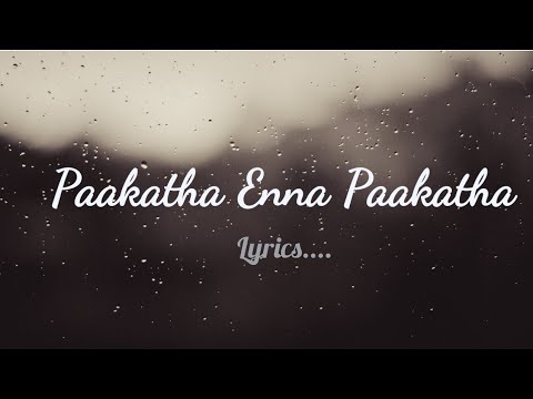 Aaru   Paakatha Enna Paakathalyrics Tamil
