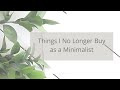 10 Essential Things I No Longer Buy as a Minimalist | Minimalist Lifestyle Vlog
