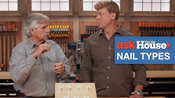 Types of Nail Heads and Shanks | Ask This Old House