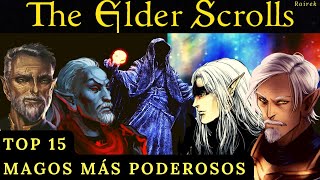 The Elder Scrolls Lore (Español) - TOP - 15 MAGOS MÁS PODEROSOS