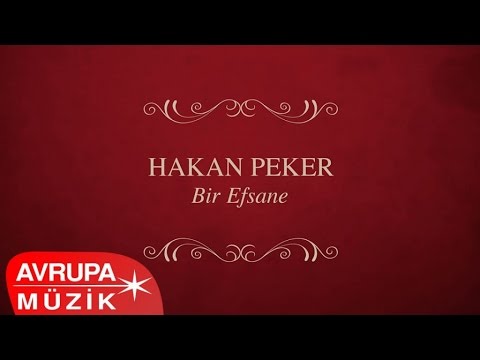 Hakan Peker - Bir Efsane (Full Albüm)