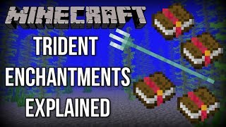 Minecraft 1.13 | ALL Trident Enchantments EXPLAINED! (Update Aquatic)