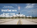 Demo-2 - SpaceTime with Stuart Gary S23E53 | Astronomy, Space, Science & Technology News