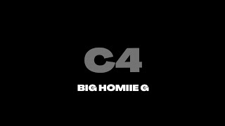 Big Homiie G - C4 (feat. EST Gee)