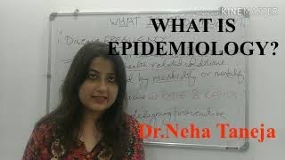 WHAT IS EPIDEMIOLOGY Community Medicine lectures,PSM tutorials, NEETPG2020, FMGE2020, PS. Lectures.